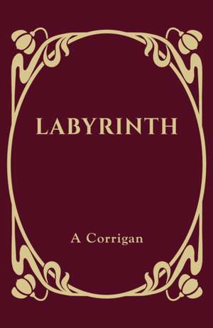 Corrigan, A: Labyrinth
