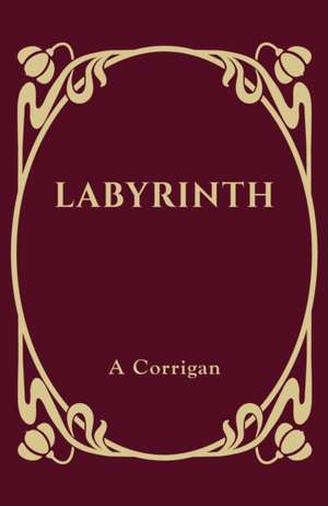 Labyrinth de A. Corrigan