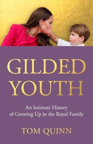 Gilded Youth de Tom Quinn