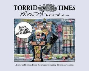 Torrid Times de Peter Brookes