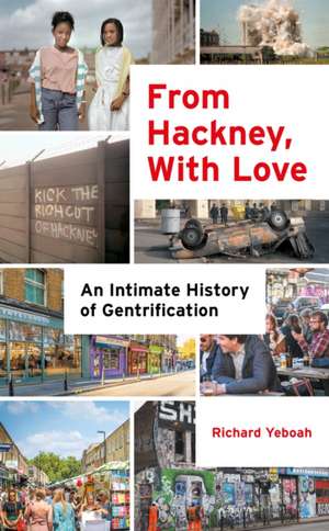From Hackney, With Love de Richard Yeboah