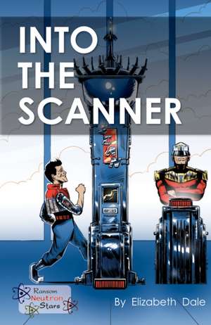 Into the Scanner de Dale Elizabeth