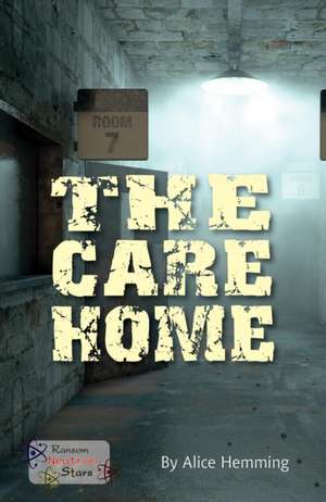 The Care Home de Alice Hemming