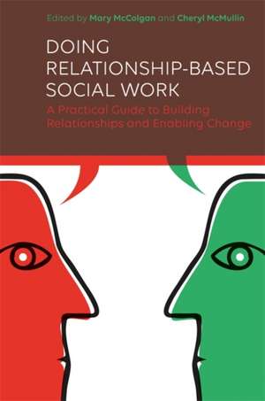 Doing Relationship-Based Social Work de Mary McColgan