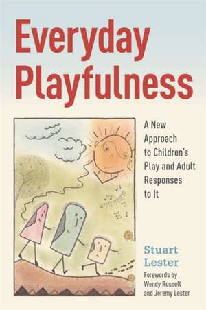 Everyday Playfulness de Stuart Lester