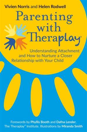 Parenting with Theraplay® de Helen Rodwell