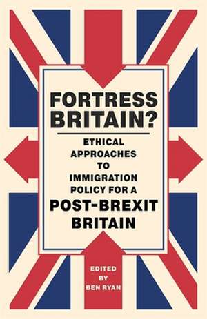 Fortress Britain? de Ben Ryan