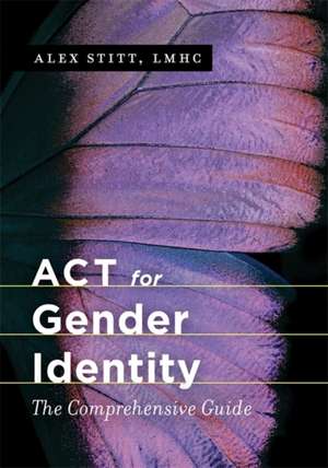 ACT for Gender Identity de Alex Stitt