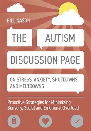 The Autism Discussion Page on Stress, Anxiety, Shutdowns and Meltdowns de Bill Nason