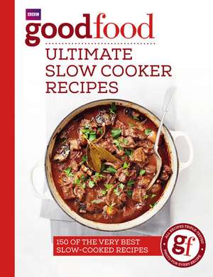 Good Food: Ultimate Slow Cooker Recipes de Good Food Guides