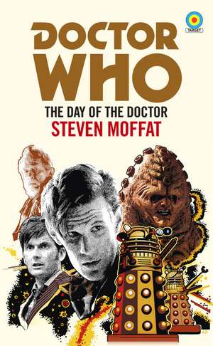 Doctor Who: The Day of the Doctor (Target Collection) de Steven Moffat