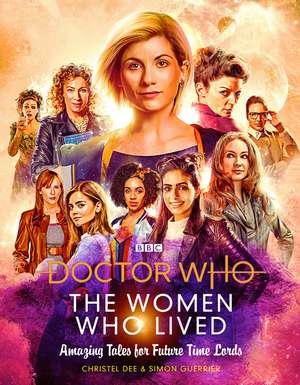 Doctor Who: The Women Who Lived de Christel Dee