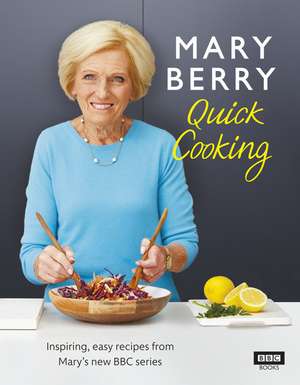 Mary Berry Quick Cooking de Mary Berry