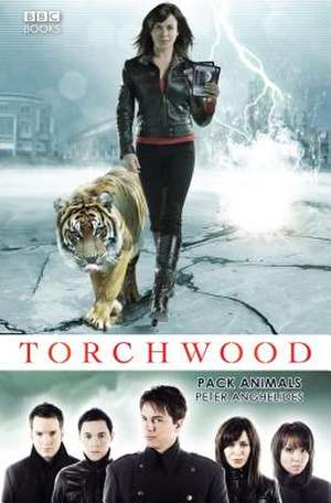 Torchwood: Pack Animals de Peter Anghelides