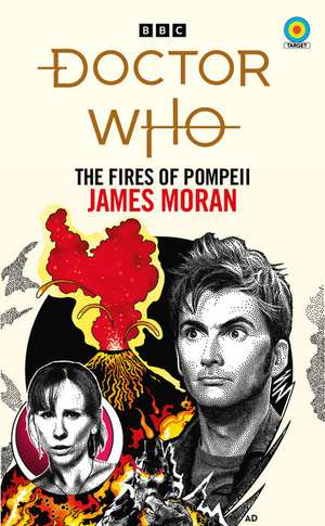 Doctor Who: The Fires of Pompeii (Target Collection) de James Moran