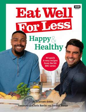 Eat Well for Less: Happy & Healthy de Jo Scarratt-Jones