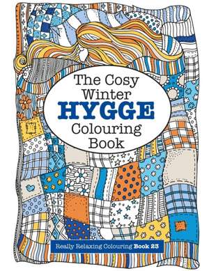 The Cosy Hygge Winter Colouring Book de Elizabeth James