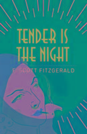 Tender is the Night de F. Scott Fitzgerald