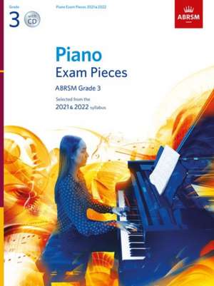 Piano Exam Pieces 2021 & 2022, ABRSM Grade 3, with CD: Selected from the 2021 & 2022 syllabus de ABRSM