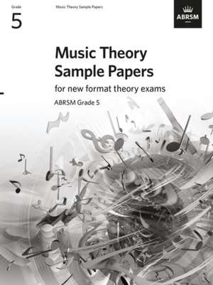 Music Theory Sample Papers, ABRSM Grade 5 de ABRSM