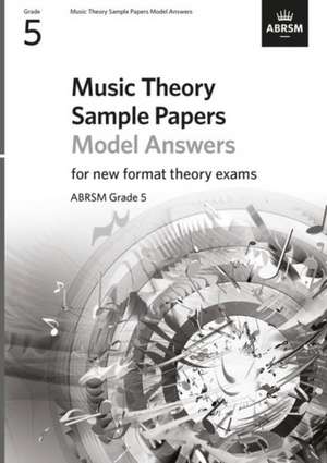 Music Theory Sample Papers Model Answers, ABRSM Grade 5 de ABRSM