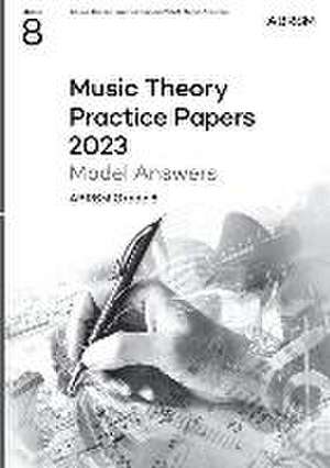 Music Theory Practice Papers Model Answers 2023, ABRSM Grade 8 de ABRSM