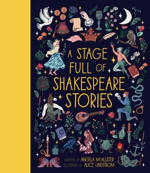 A Stage Full of Shakespeare Stories de Angela Mcallister