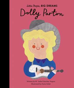 Little People, Big Dreams: Dolly Parton de Maria Isabel Sanchez Vegara