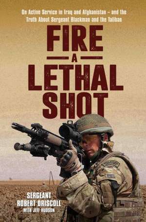 Lethal Shot de Rob Driscoll