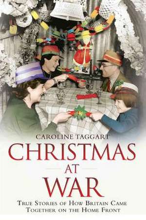 Christmas at War de Caroline Taggart