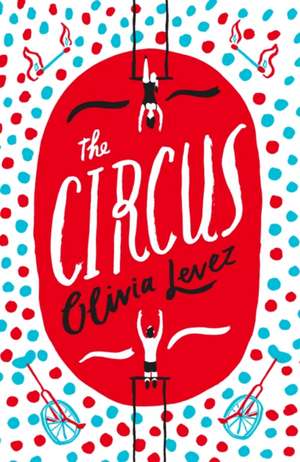 The Circus de Olivia Levez