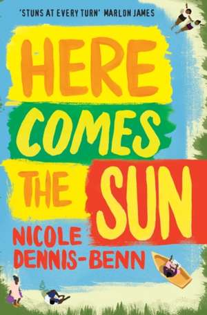 Here Comes the Sun de Nicole Dennis-Benn