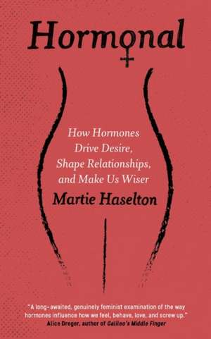 Hormonal de Martie Haselton