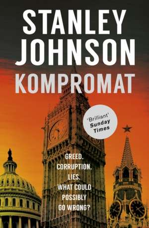 Kompromat: A Brexit Affair de Stanley Johnson