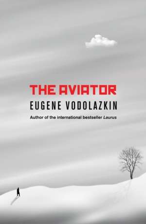 The Aviator de Eugene Vodolazkin