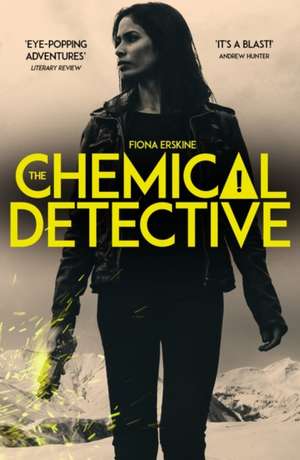 The Chemical Detective de Fiona Erskine