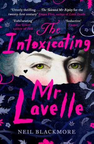 The Intoxicating Mr Lavelle de Neil Blackmore