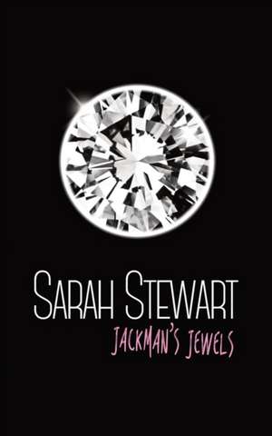 Jackman's Jewels de Sarah Stewart