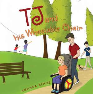 TJ and his Wheelable Chair de Amanda Kehoe