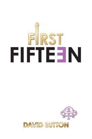 First Fifteen de David Sutton