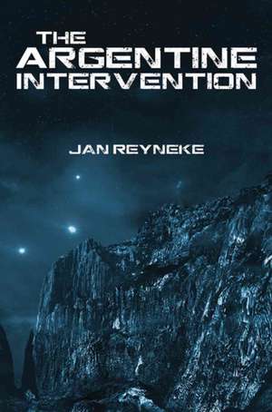 The Argentine Intervention de Jan Reyneke