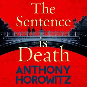 The Sentence is Death de Anthony Horowitz