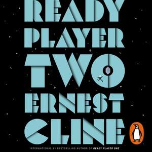 Ready Player Two de Ernest Cline