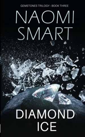 Diamond Ice de Naomi Smart