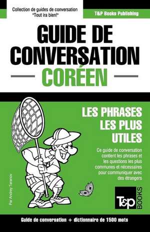 Guide de conversation Français-Coréen et dictionnaire concis de 1500 mots de Andrey Taranov