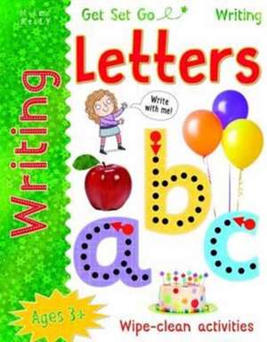 Get Set Go Writing: Letters de Miles Kelly