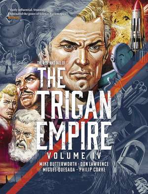 The Rise and Fall of the Trigan Empire, Volume IV de Mike Butterworth