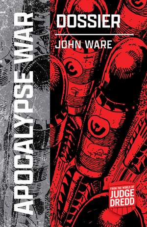 Apocalypse War Dossier de John Ware