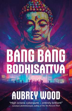 Bang Bang Bodhisattva de Aubrey Wood