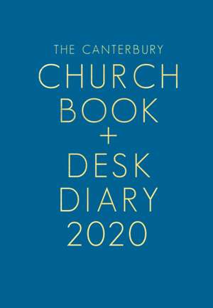 The Canterbury Church Book & Desk Diary 2020 Hardback Edition de Canterbury